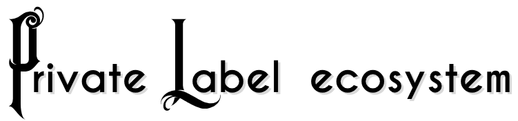Private Label Ecosystem